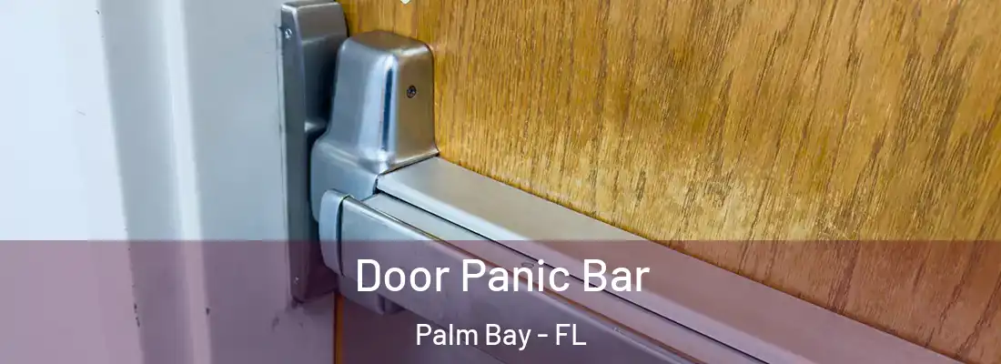  Door Panic Bar Palm Bay - FL