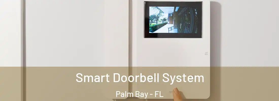  Smart Doorbell System Palm Bay - FL