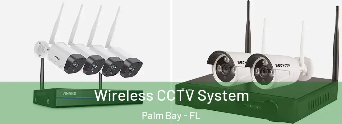  Wireless CCTV System Palm Bay - FL